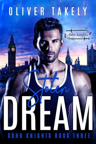Stolen Dream: An MM second chance romance (Soho Knights Book 3)