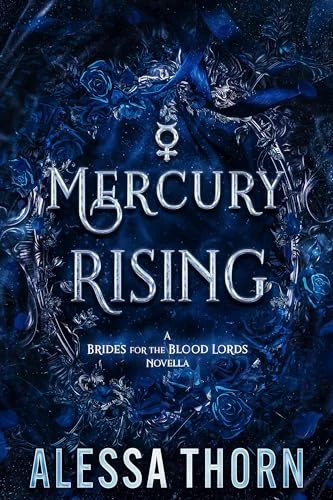 Mercury Rising: A Brides for the Blood Lords Novella (The Inferno Universe Book 1)