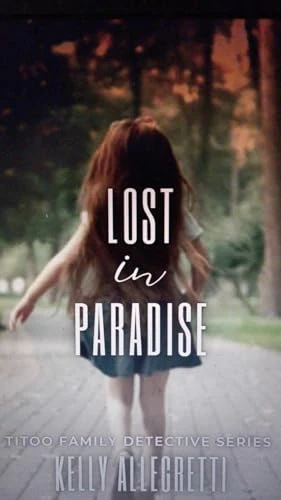 Lost In Paradise: Second Book In The Titoo Family Mystery Series