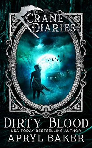 The Crane Diaries: Dirty Blood