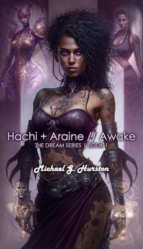Hachi + Araine // Awake: The Dream Series Book 1 (Hachi + Araine // The Dream Series)
