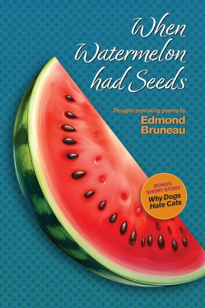 When Watermelon had Seeds