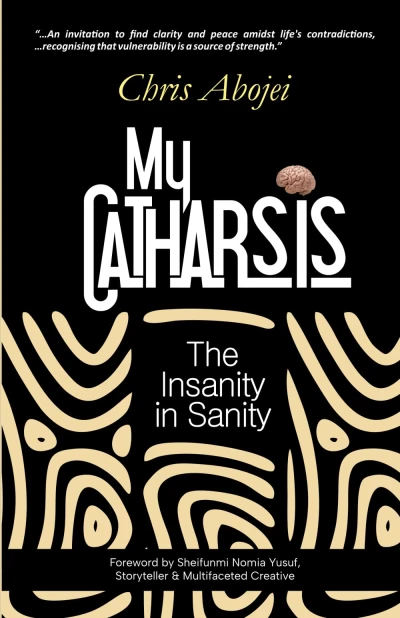 My Catharsis: The Insanity in Sanity