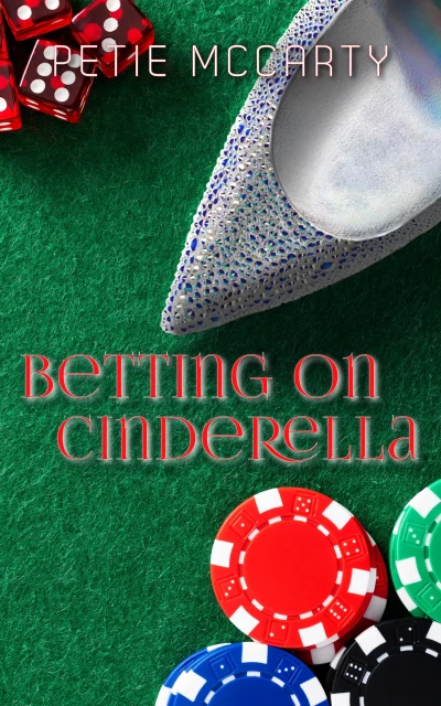 Betting on Cinderella (The Cinderella Romances Book 2)