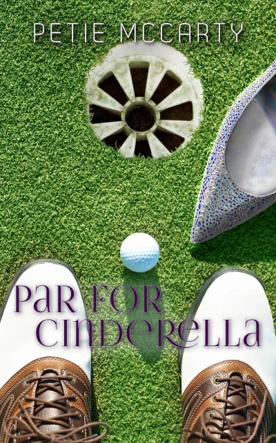 Par For Cinderella (The Cinderella Romances Book 3)
