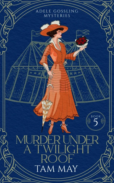 Murder Under a Twilight Roof: (Adele Gossling Mysteries Book 5)