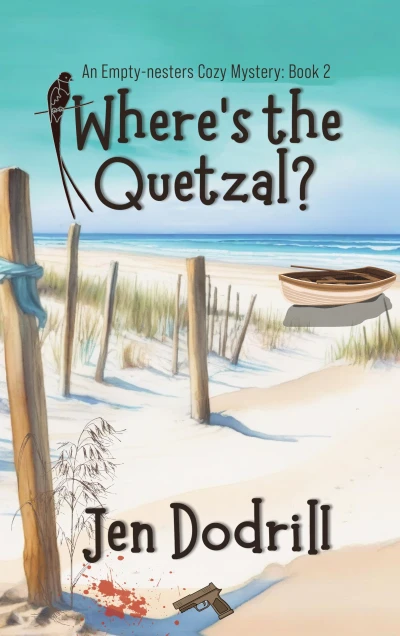 Where's the Quetzal? (The Empty Nesters Book 2)