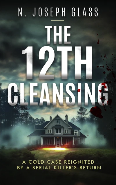 The 12th Cleansing: A Cold Case Reignited by a Serial Killer's Return