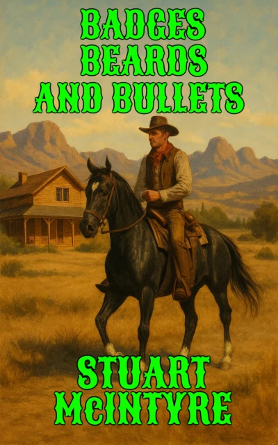 Badges, Beards and Bullets