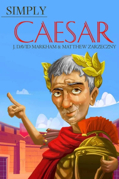 Simply Caesar (Great Lives Book 35)