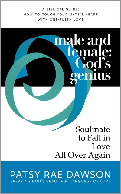 Male and Female: God's Genius: Soulmate to Fall in Love All Over Again