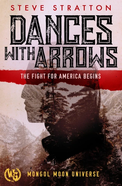 Dances with Arrows (Mongol Moon)