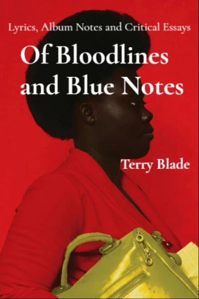 Of Bloodlines and Blue Notes: Lyrics, Album Notes and Critical Essays