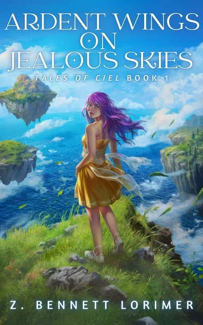 Ardent Wings on Jealous Skies (Tales of Ciel Book 1)