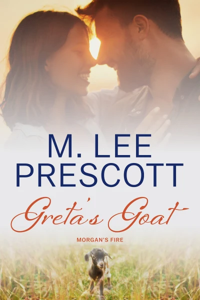 Greta's Goat (Morgan's Fire Book 6)