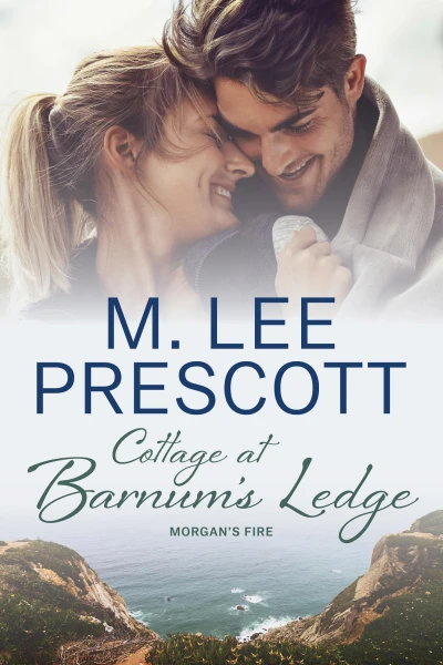 Cottage at Barnum's Ledge (Morgan's Fire Book 9)