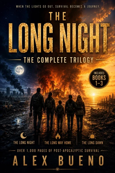 The Long Night Saga - Books I, II and III: A Cyber EMP Thriller: Survival and Sacrifice in a Digital Apocalypse