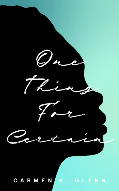One Thing For Certain