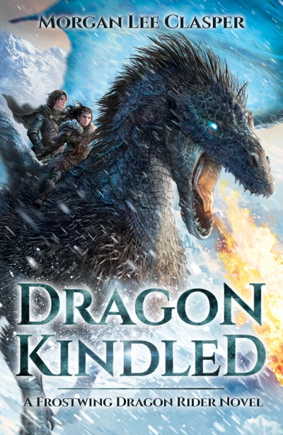 Dragonkindled: A Frostwing Dragon Rider Novel