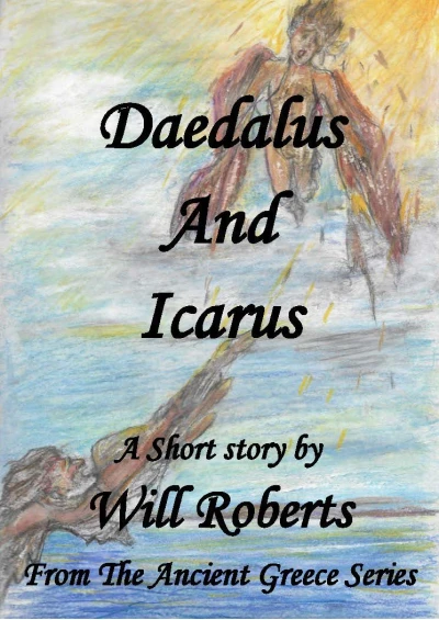 Daedalus and Icarus (The Ancient Greece Series)
