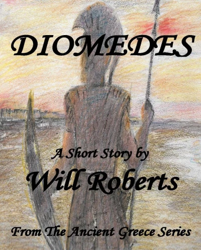 Diomedes (The ancient Greece Series)