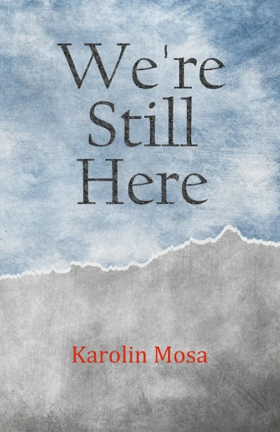 We're Still Here