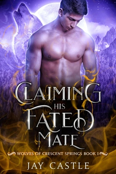 Claiming His Fated Mate: An MM Wolf Shifter Romance (Wolves of Crescent Springs Book 1)