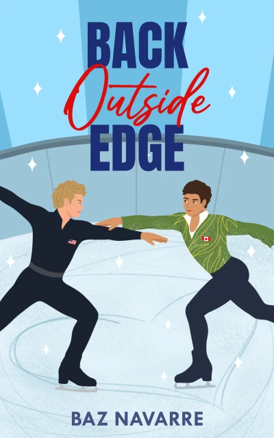 Back Outside Edge: A MM Rivals-to-Lovers Figure Skater Romance