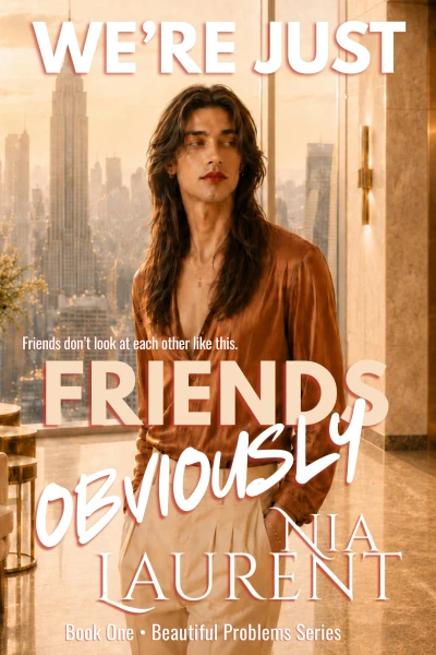 We're Just Friends Obviously (Beautiful Problems, Book 1): An MM Romance
