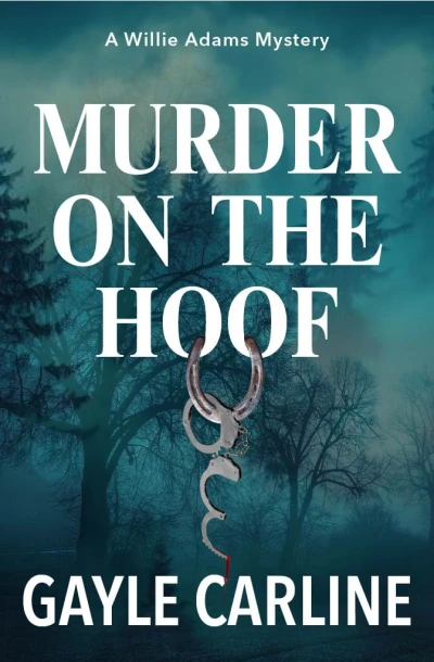 Murder on the Hoof: A Willie Adams Mystery