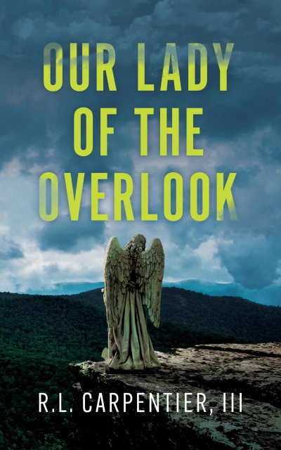 Our Lady of the Overlook: A Gripping Small-Town Murder Mystery (Overlook Trilogy Book 1) — Suspense, Secrets & Cold Case Twists (The Overlook Trilogy)