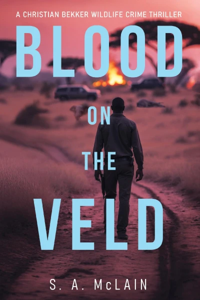 Blood on the Veld (A Christian Bekker Wildlife Crime Thriller Book 1)