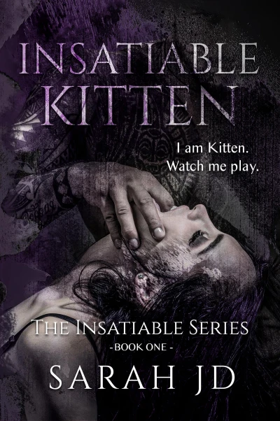Insatiable Kitten: A Dark High School Reverse Harem Romance (The Insatiable Series Book 1)