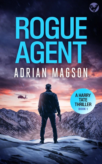 ROGUE AGENT an action-packed, high-octane thriller (The Harry Tate Thrillers Book 1)