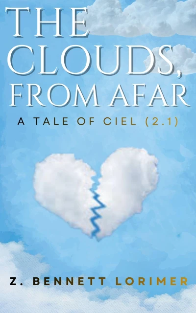 The Clouds, from Afar: A Tale of Ciel (2.1) (Tales of Ciel)