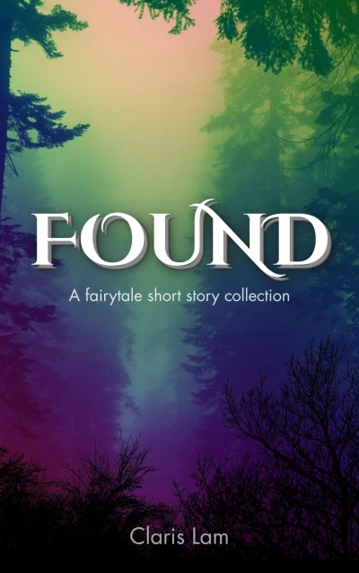Found: A fairytale short story collection