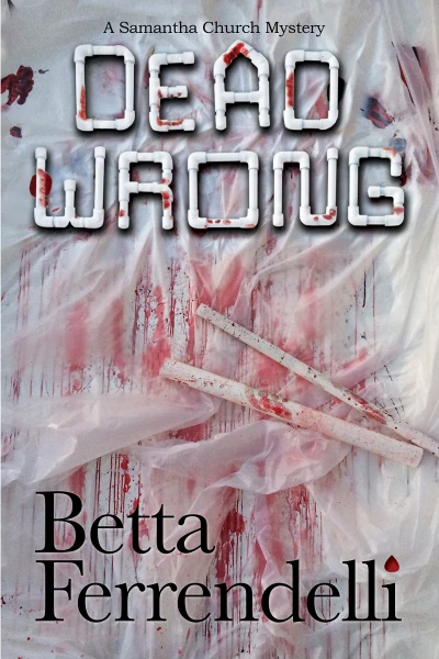 Dead Wrong (A Samantha Church Mystery Book 3)