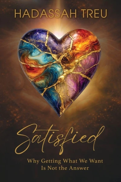 Satisfied: Why Getting What We Want Is Not the Answer