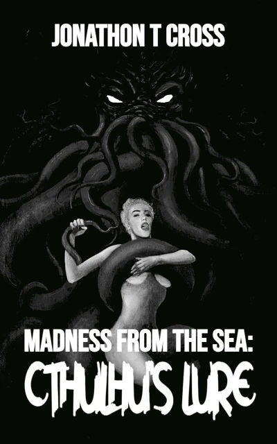 Madness From the Sea: Cthulhu’s Lure