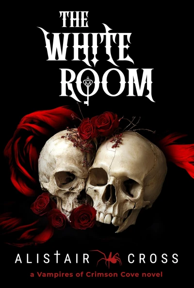 The White Room: A Vampire Hunter Series (The Vampires of Crimson Cove Book 6)