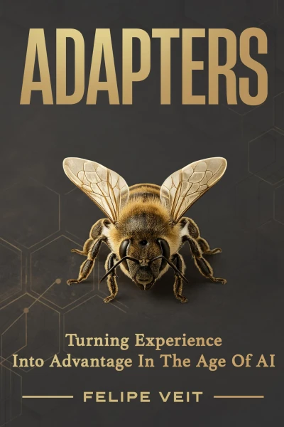 ADAPTERS: Turning Experience Into Advantage In The Age Of AI