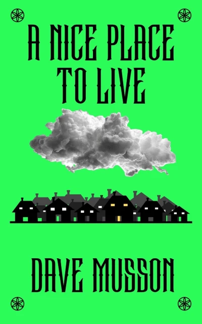 A Nice Place to Live (Kingsworth stories Book 6)