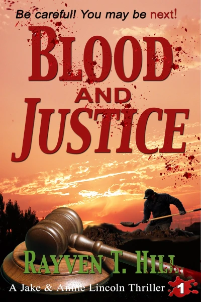 Blood and Justice: A Private Investigator Serial Killer Mystery (A Jake & Annie Lincoln Thriller Book 1)