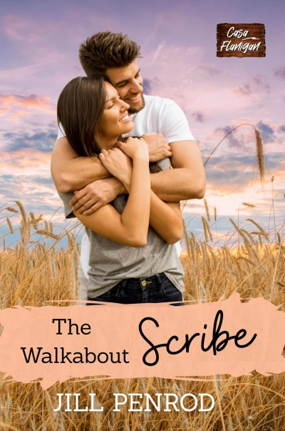 The Walkabout Scribe (Casa Flanigan Contemporary Christian Romance Book 1)