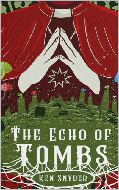 The Echo of Tombs (The Kantos)