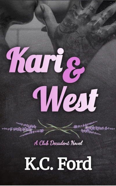 Kari and West: A MF High Heat Age Gap Romance (The Club Decadent Series Book 4)