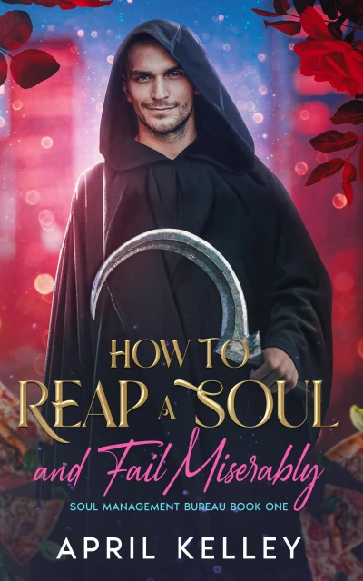 How to Reap a Soul and Fail Miserably: MM Fated Mates Romance (Soul Management Bureau Book 1)
