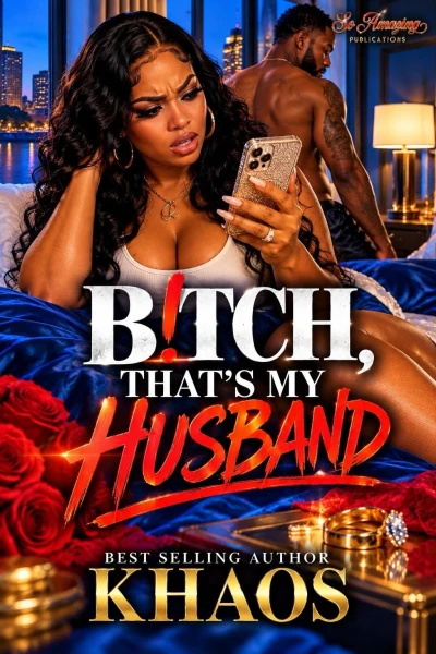 B!tch That's My Husband