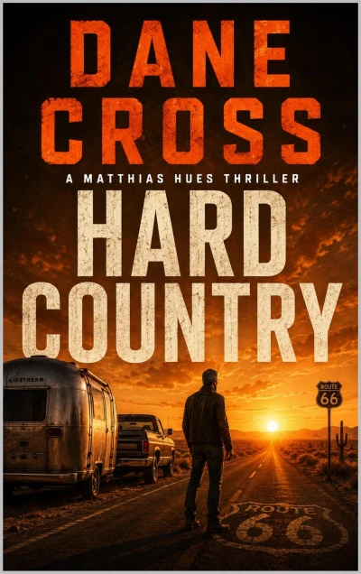 Hard Country ( Dane Cross Thrillers1 ): A Crime Thriller Novella