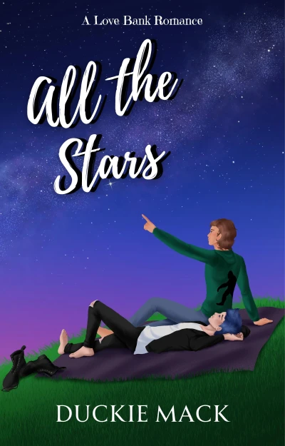 All the Stars: An MM Friends to Lovers Romance (Love Bank Romance Book 1)